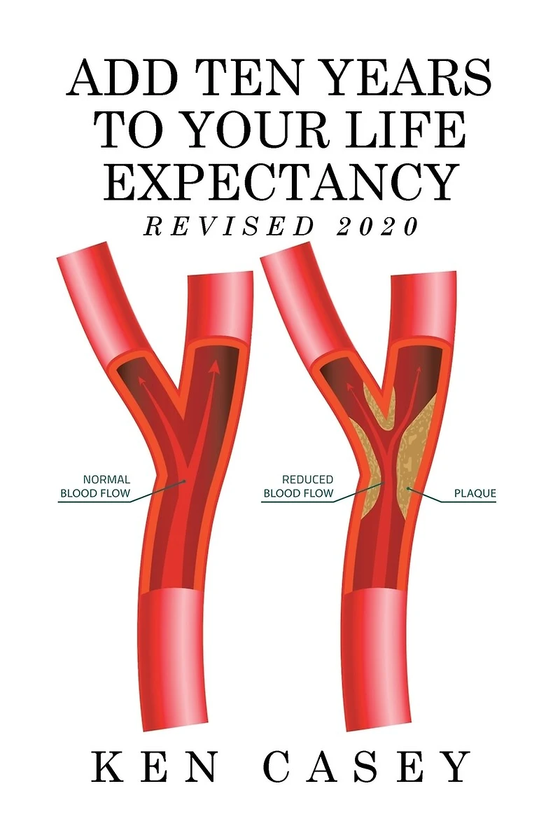 Add Ten Years to Your Life Expectancy: Revised 2020