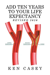 Add Ten Years to Your Life Expectancy: Revised 2020