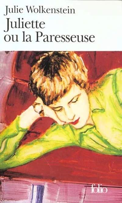 Juliette ou La paresseuse