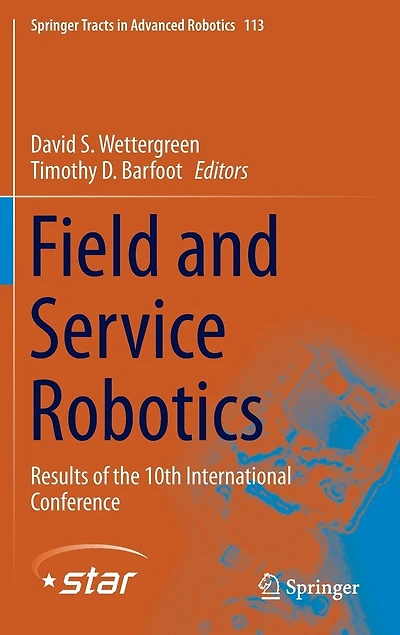 Field and Service Robotics: Results of the 10th International Conference