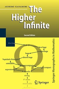 The Higher Infinite: Large Cardinals in Set Theory from Their Beginnings