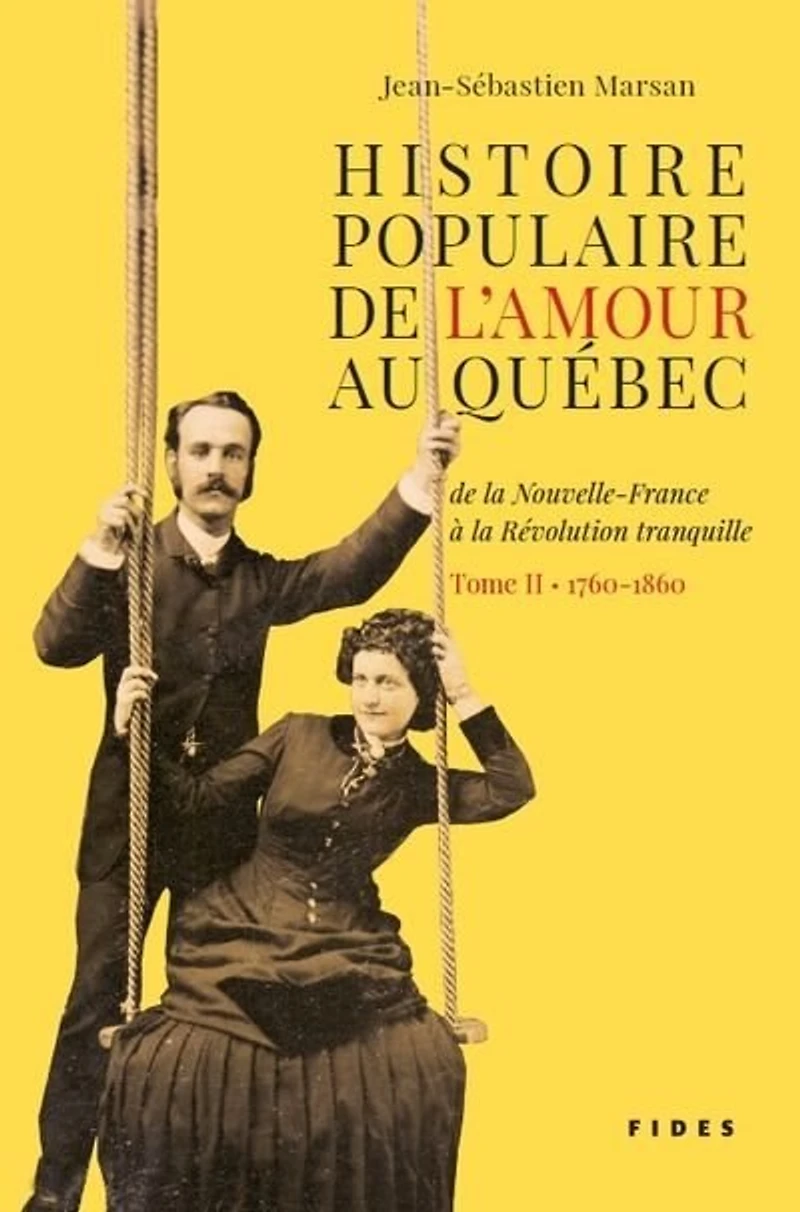 1760-1860 : de la Nouvelle-France à Révolution tranquille.: tranquille.