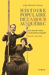 1760-1860 : de la Nouvelle-France à Révolution tranquille.: tranquille.