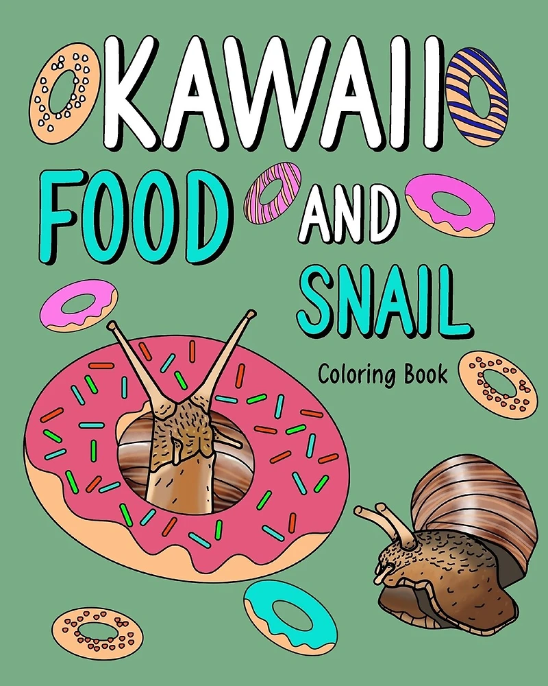Kawaii Food and Snail Coloring Book: Activity Relaxation, Painting Menu Cute, and Animal Pictures Pages