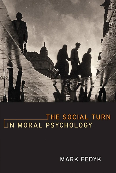The Social Turn Moral Psychology