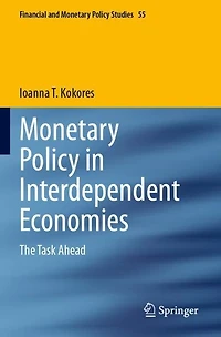 Monetary Policy in Interdependent Economies: The Task Ahead