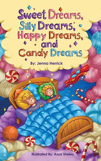 Sweet Dreams, Silly Dreams, Happy Dreams, and Candy Dreams