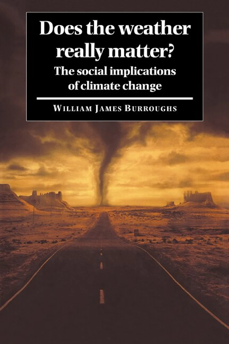 Does The Weather Really Matter?: Social Implications of Climate Change