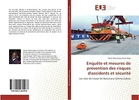 Enquete et mesures de prevention des risques d'accidents et securite: Les sites de travail de Necotrans-Getma Gabon