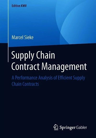 Supply Chain Contract Management: A Performance Analysis Of Efficient Supply Chain Contracts