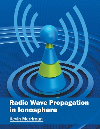 Radio Wave Propagation In Ionosphere