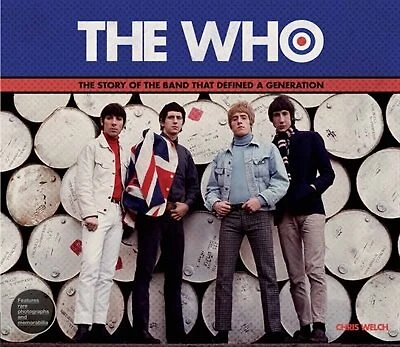 The Who: The Story of the Band that Defined a Generation