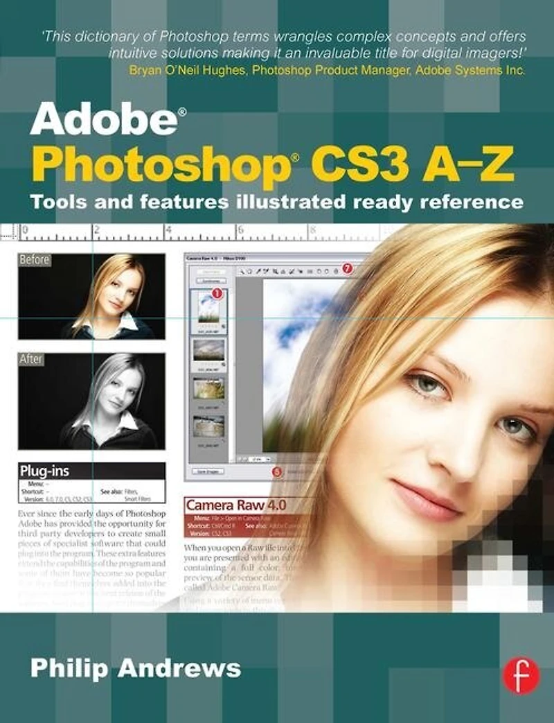 Adobe Photoshop CS3 A-Z: Tools and features illustrated ready reference