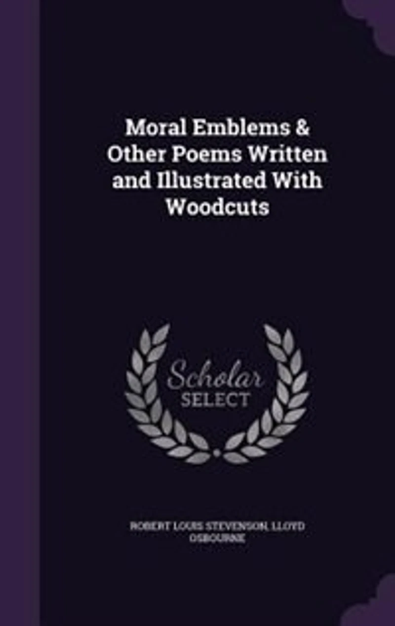 Moral Emblems & Other Poems Written and Illustrated With Woodcuts