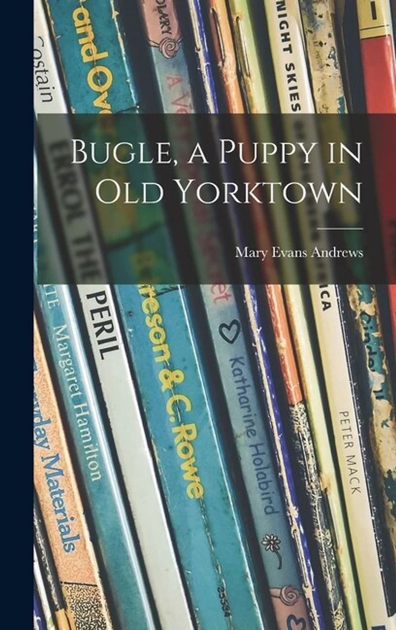Bugle, a Puppy in Old Yorktown