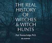 The Real History Of Witches And Witch Hunts