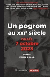 Un pogrom au XXIe siècle: Israël, 7 octobre 2023