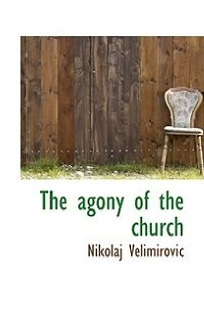 the agony of church - Scholar's Choice Edition