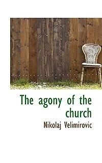the agony of church - Scholar's Choice Edition