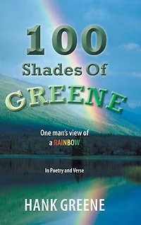 100 Shades of Greene: One man's view a RAINBOW
