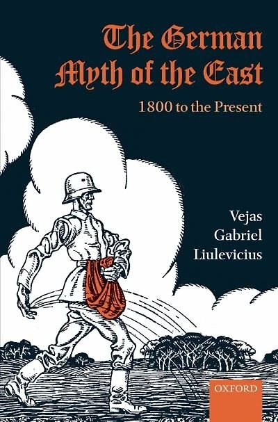 the German Myth of East: 1800 to Present