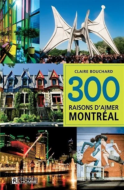 300 raisons d'aimer Montréal