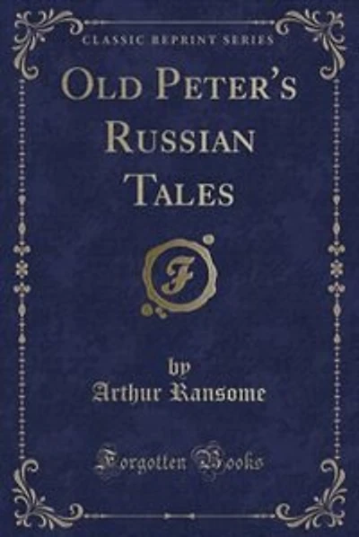 Old Peter's Russian Tales (Classic Reprint)