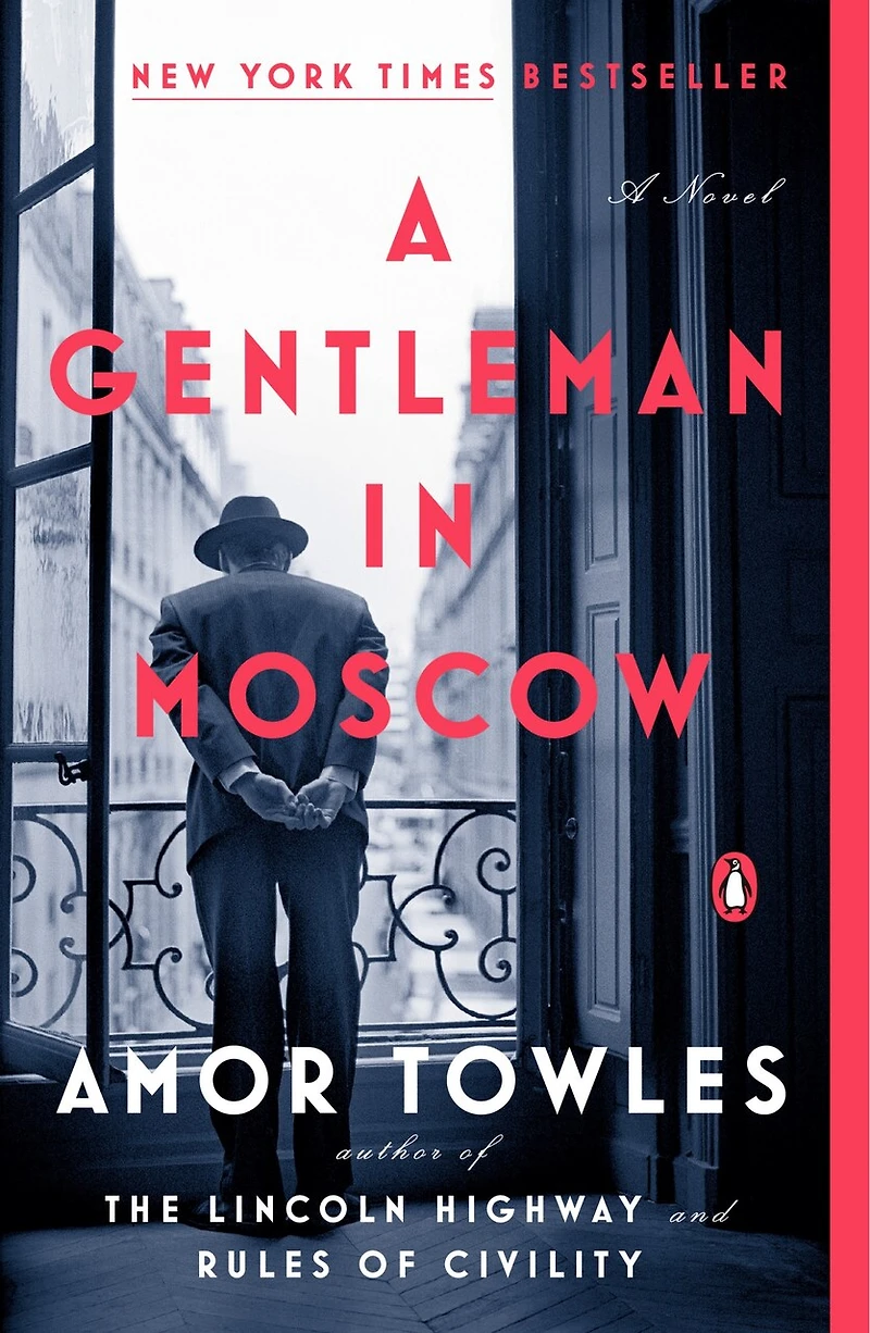 A Gentleman Moscow: Novel