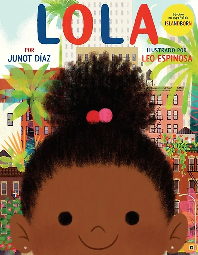 Lola: Edición En Español De Islandborn