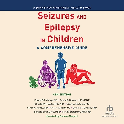 Seizures and Epilepsy Children (4th Edition): A Comprehensive Guide