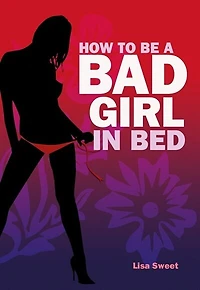 How to Be a Bad Girl Bed
