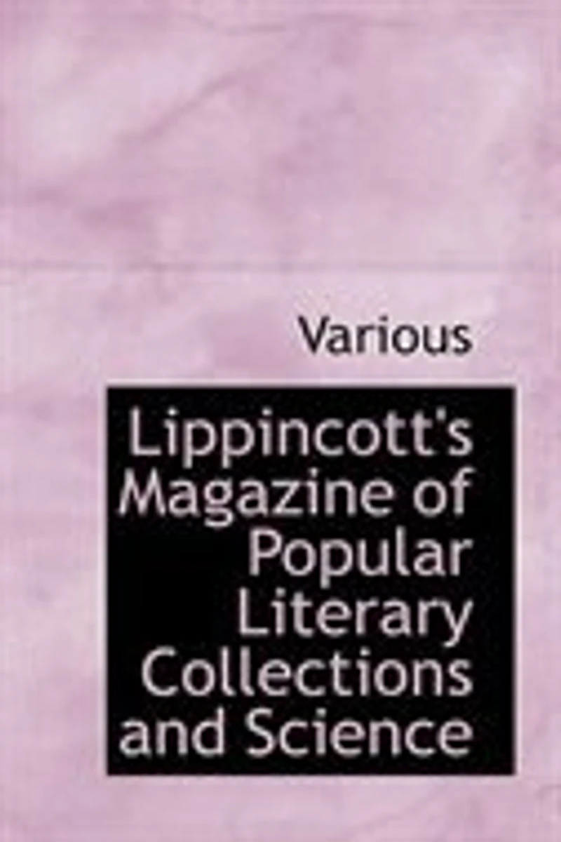 Lippincott's Magazine of Popular Literary Collections and Science: January, 1875; Volume XV; No. 85