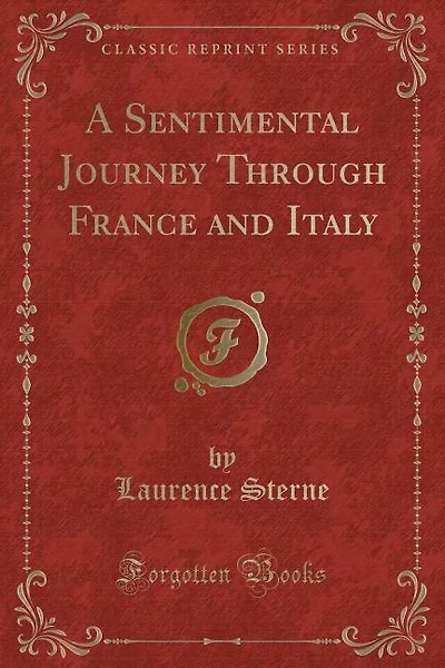 A Sentimental Journey Through France and Italy (Classic Reprint)