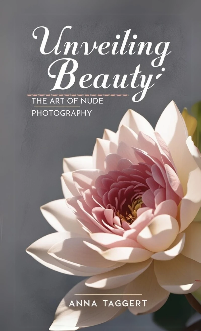 Unveiling Beauty: The Art of Nude Photography for Models