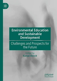 Environmental Education and Sustainable Development: Challenges Prospects for the Future