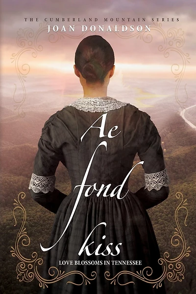 Ae Fond Kiss: Love Blossoms in Tennessee