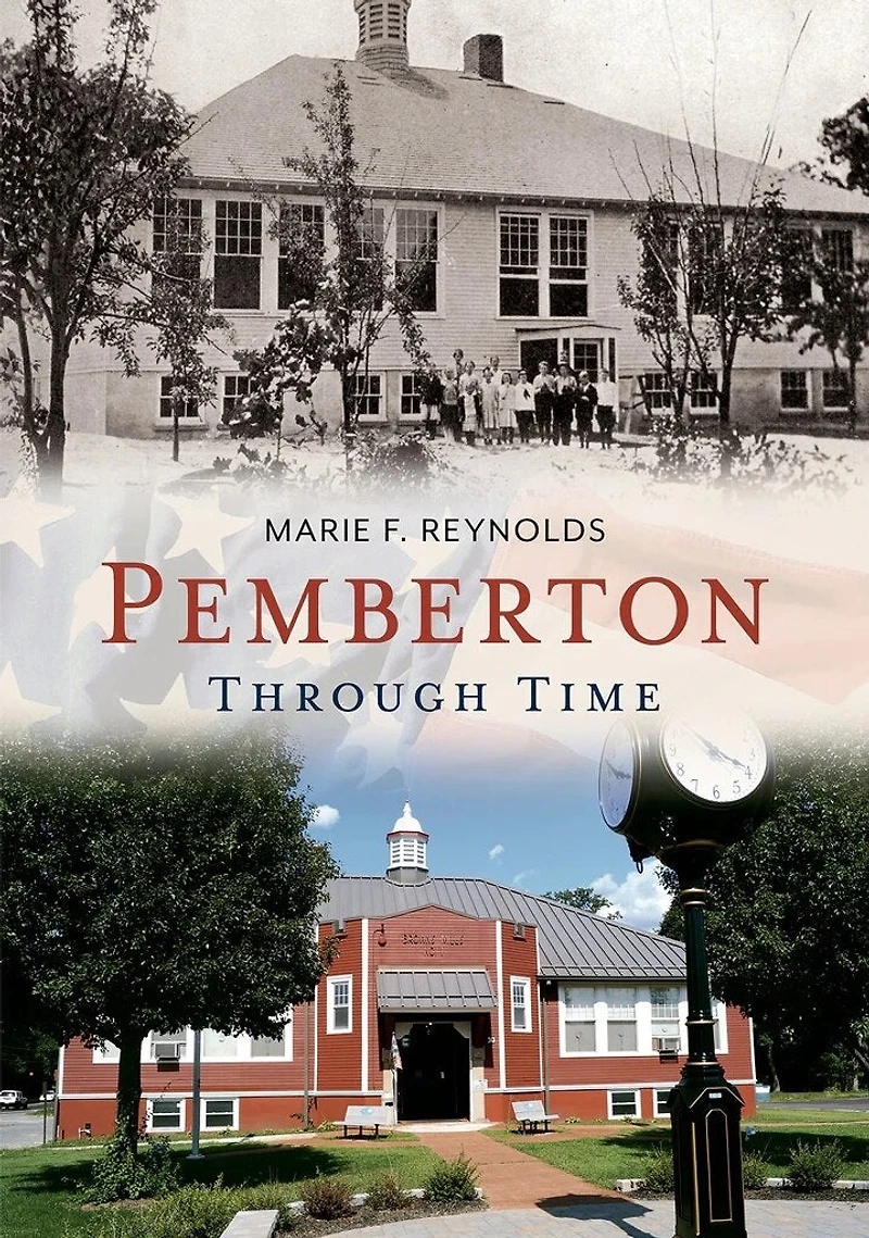 Pemberton Through Time: Through Time