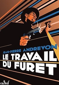 Travail du Furet (Le)
