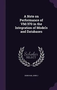 A Note on Performance of VM/370 the Integration Models and Databases