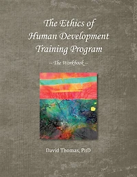 The Ethics of Human Development -- The Workbook