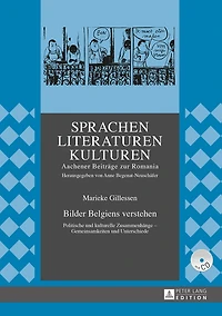 Bilder Belgiens verstehen: Politische und kulturelle Zusammenhaenge – Gemeinsamkeiten Unterschiede