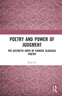 Poetry and Power of Judgment: The Aesthetic Unity Chinese Classical