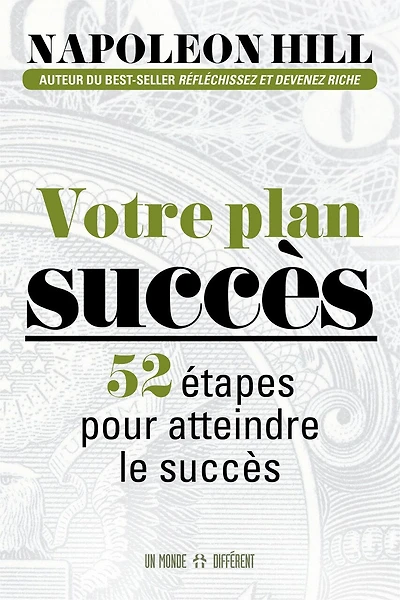 Votre plan succès: 52 étapes pour atteindre le succès
