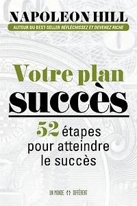 Votre plan succès: 52 étapes pour atteindre le succès