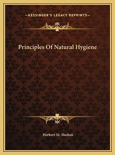 Principles Of Natural Hygiene