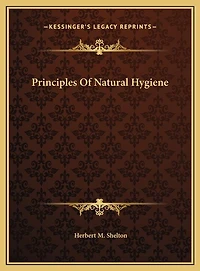 Principles Of Natural Hygiene