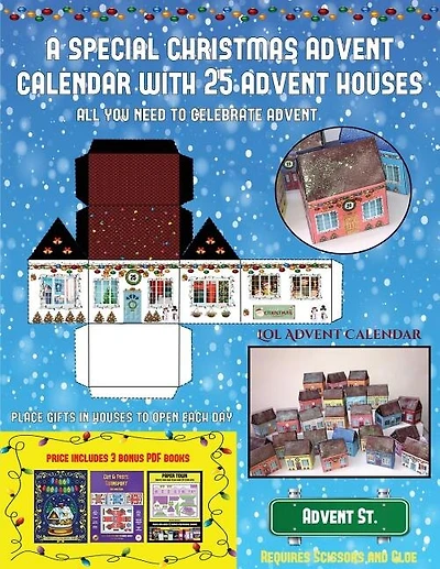 Lol Advent Calendar (A special Christmas advent calendar with 25 advent houses - All you need to celebrate advent): An alternative special Christmas advent calendar: Celebrate the days of advent using 25 fillable DI