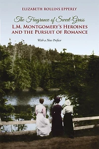Anne's World: A New Century of Anne Green Gables