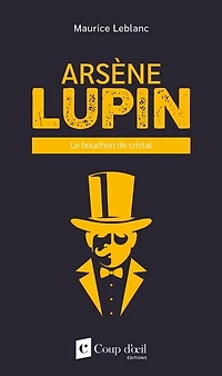 ARSÈNE LUPIN : LE BOUCHON DE CRISTAL
