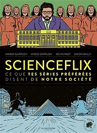 Scienceflix: ce que tes séries préférées disent de notre société